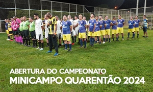 Abertura do Campeonato Minicampo Quarentão Assary 2024