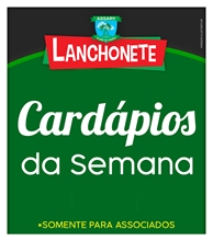 Cardápios da semana da Lanchonete